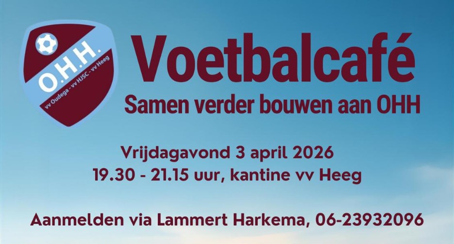 Voetbalcafé – Samen verder bouwen aan OHH!